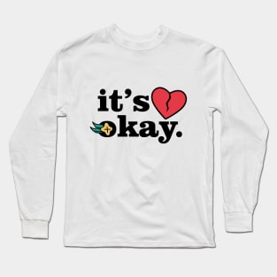 Broken Heart Meme - Its Okay Long Sleeve T-Shirt